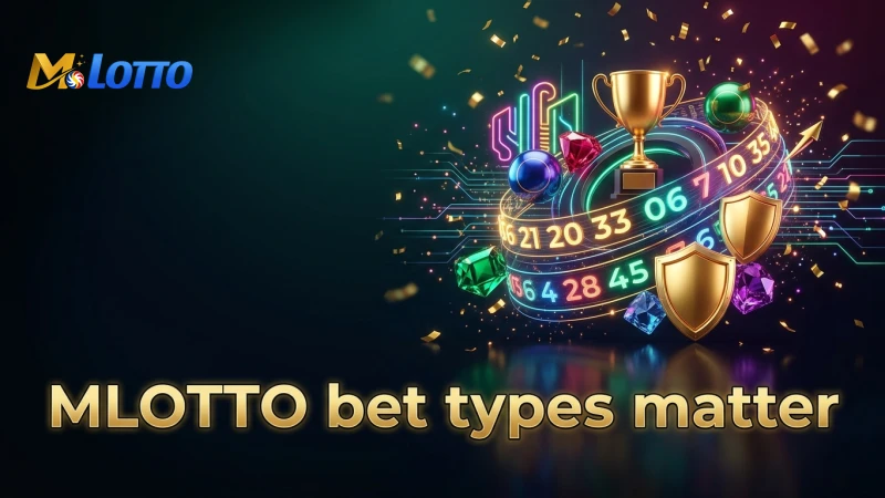 understand-mlotto-bet-types-for-clearer-prize-potential